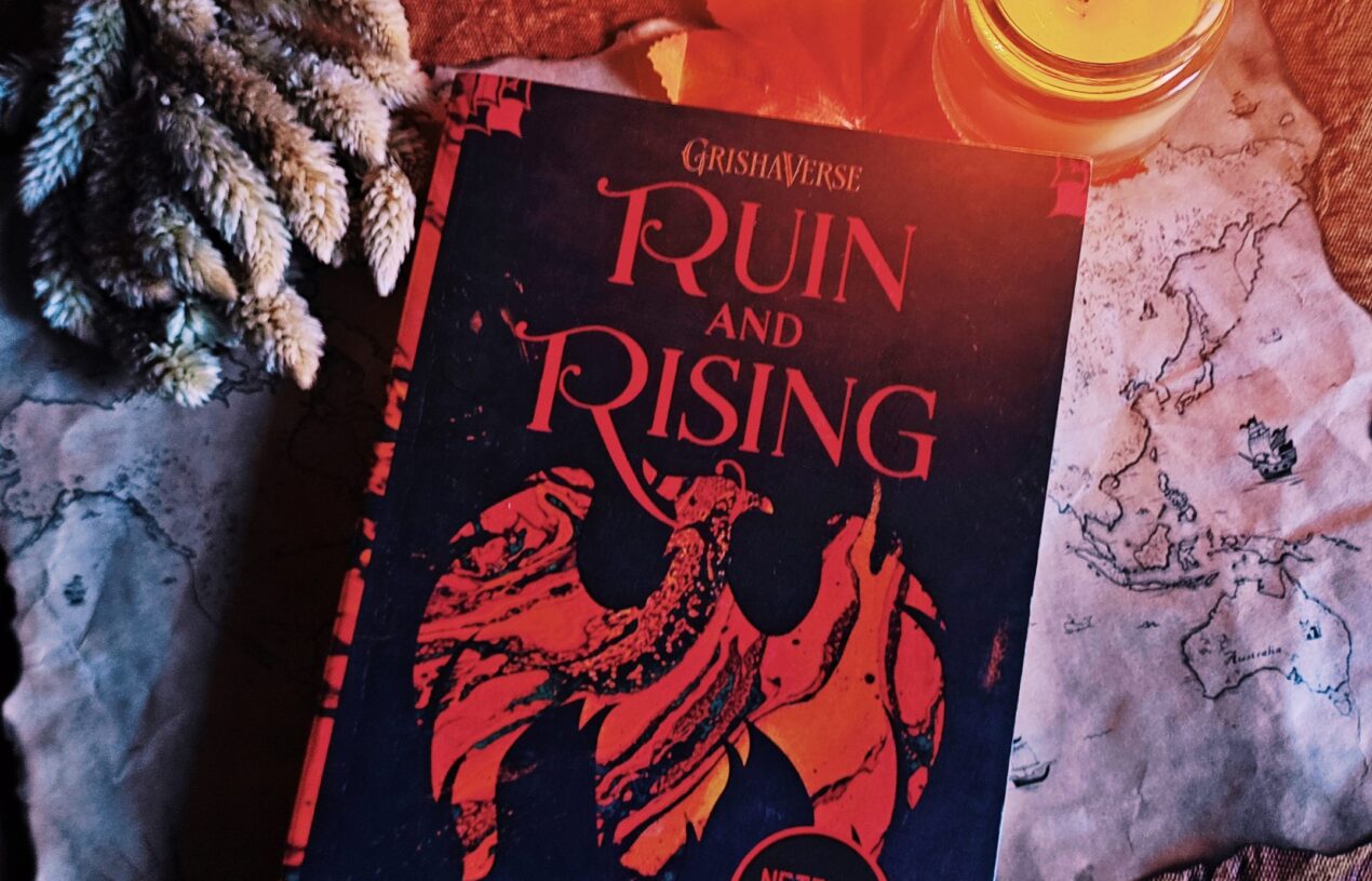 Ruin and Rising- Leigh Bardugo