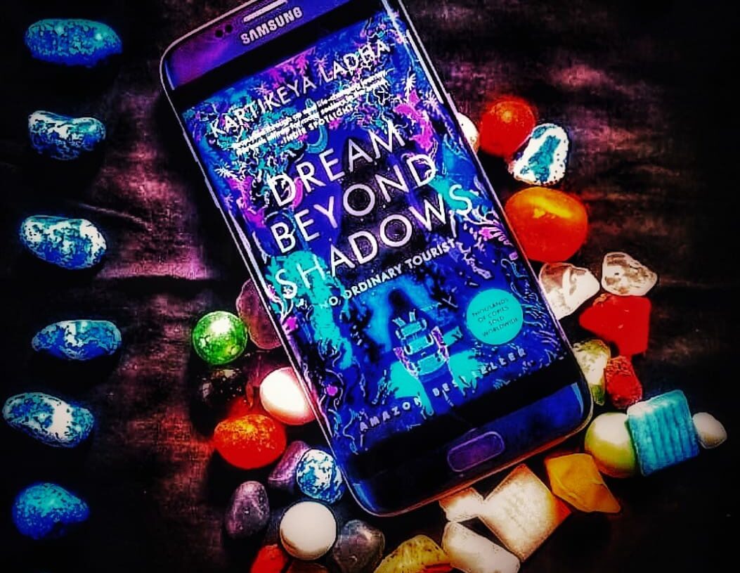 DREAM BEYOND SHADOWS- KARTIKEY LADHA