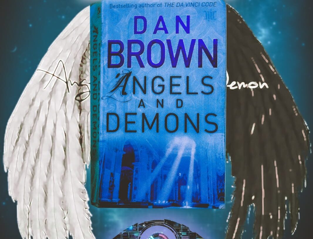 Angels and Demons- Dan Brown