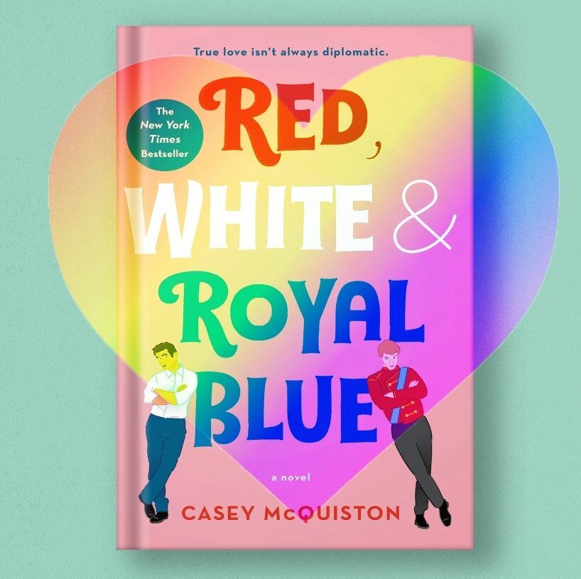 Red White and Royal Blue- Casey McQuiston