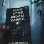 Night at the Medical Campus is a horror fiction novel by Siddharth Nirwan and (very proud to announce) my beta-read book!